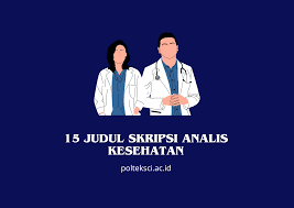 Skripsi Teknologi Laboratorium Medis: Menuju Diagnosa yang Lebih Akurat dan Efisien