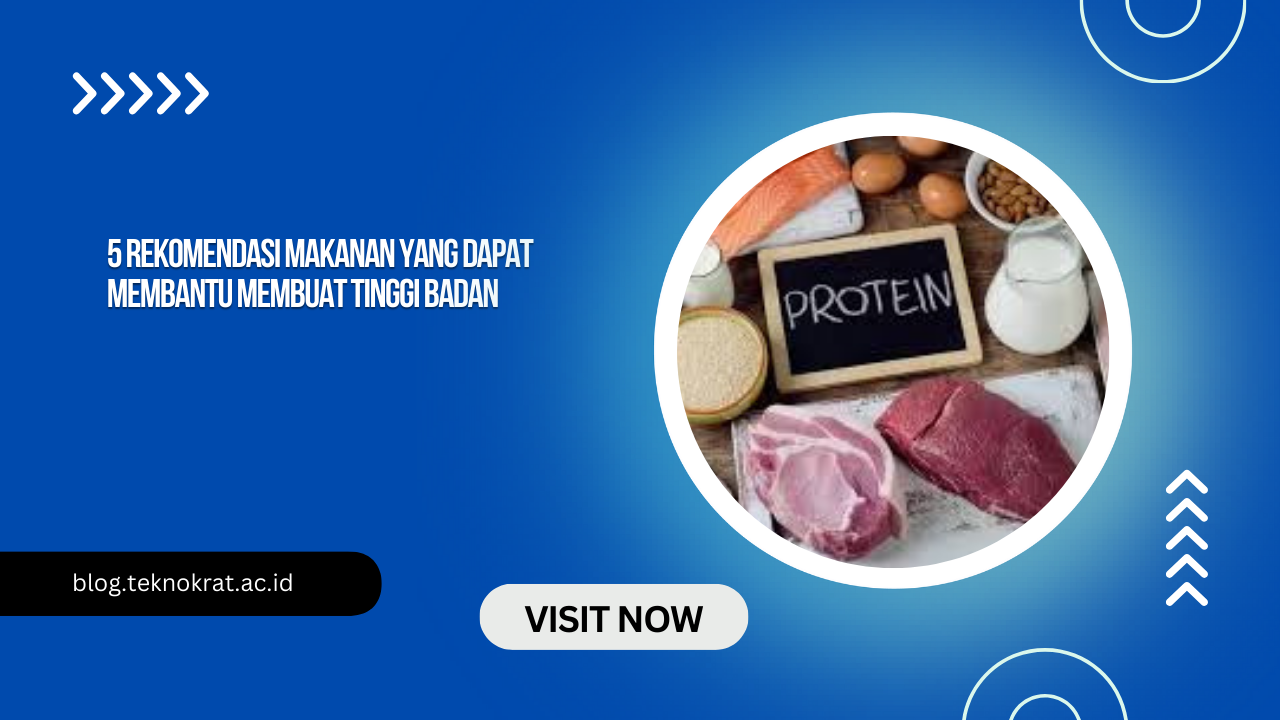 5 Rekomendasi Makanan Yang Dapat Membantu Membuat Tinggi Badan