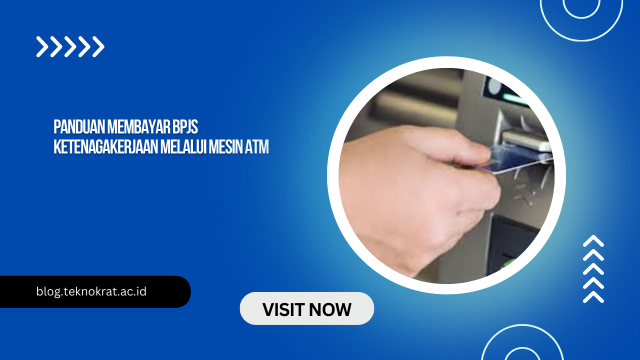 Panduan Membayar BPJS Ketenagakerjaan Melalui Mesin ATM
