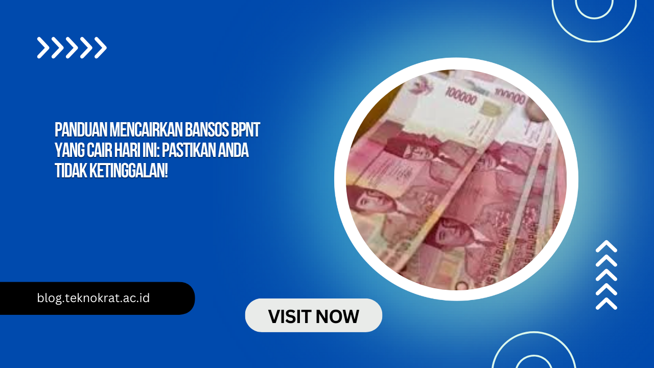 Panduan Mencairkan Bansos BPNT yang Cair Hari Ini: Pastikan Anda Tidak Ketinggalan!