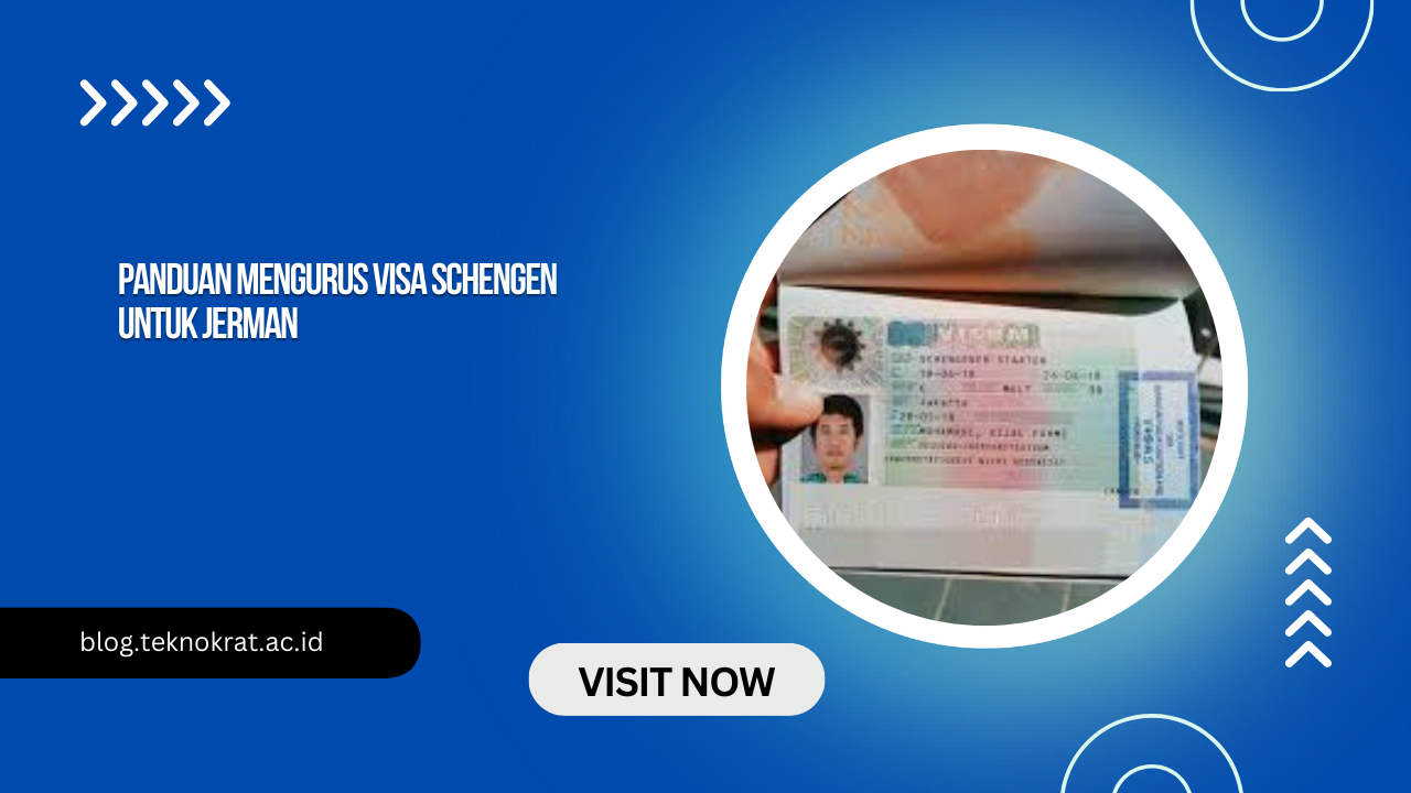 Panduan Mengurus Visa Schengen untuk Jerman