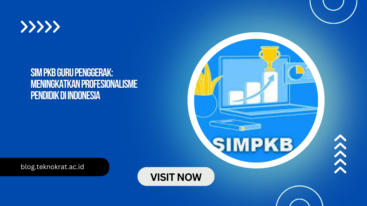 Sim PKB Guru Penggerak: Meningkatkan Profesionalisme Pendidik di Indonesia