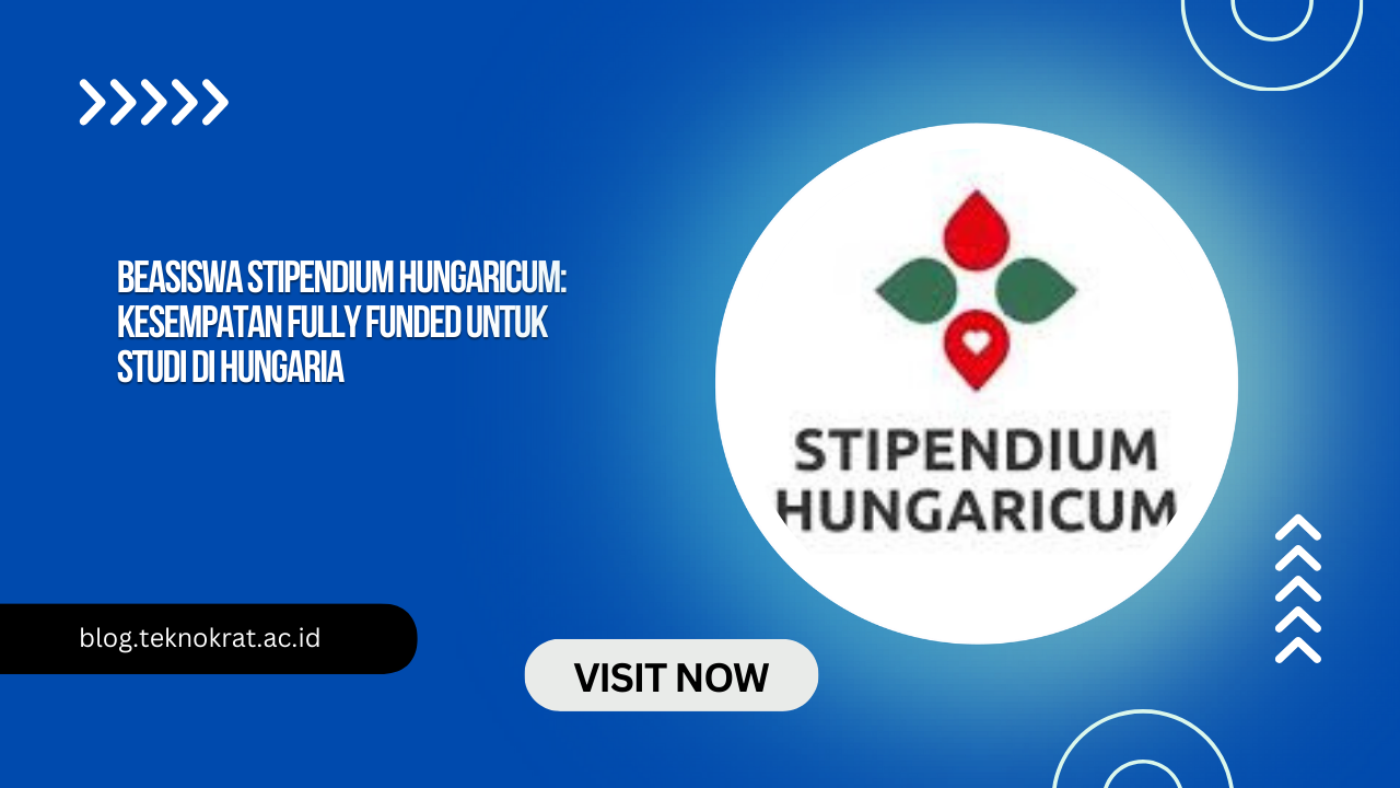 Beasiswa Stipendium Hungaricum: Kesempatan Fully Funded untuk Studi di Hungaria