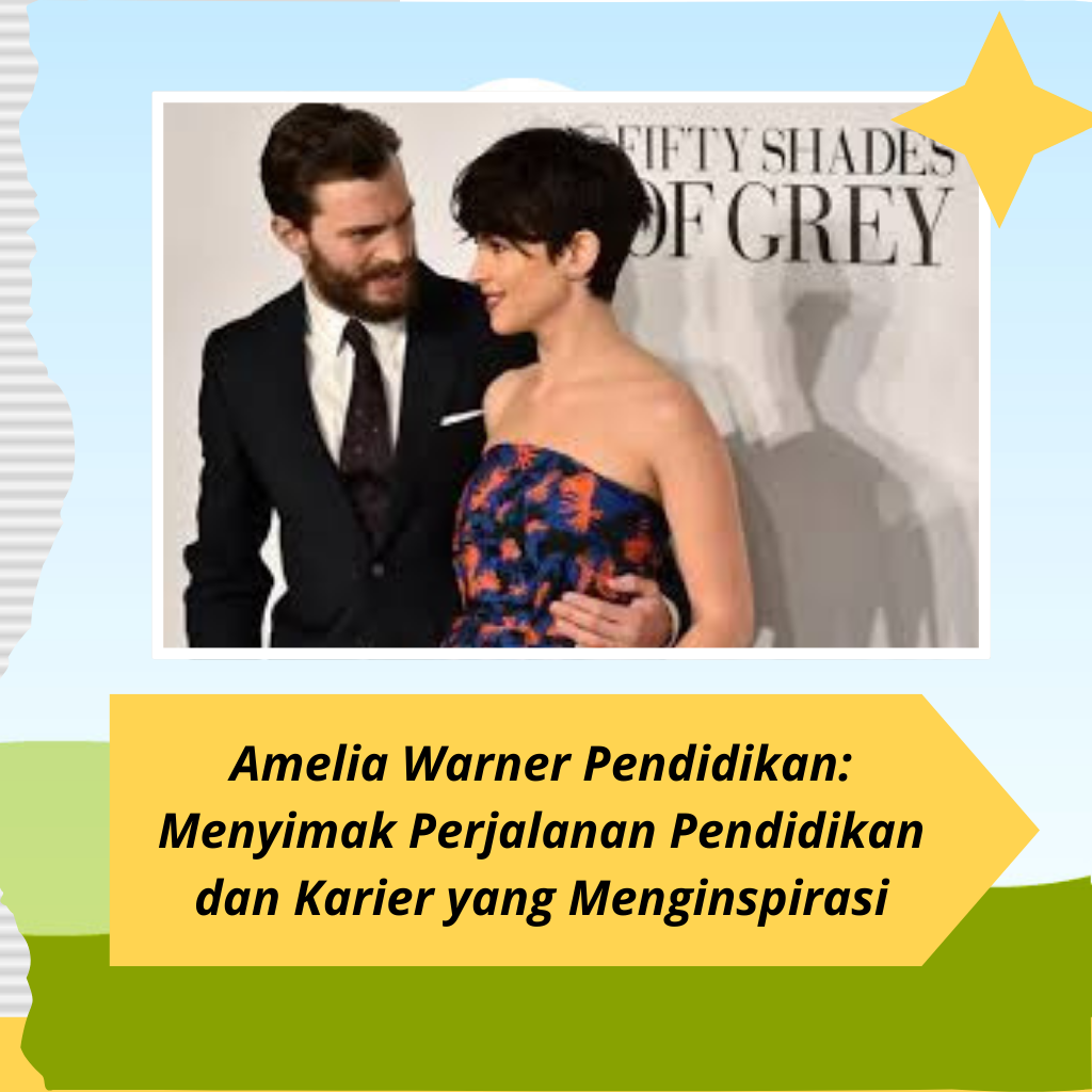 Amelia Warner Pendidikan: Menyimak Perjalanan Pendidikan dan Karier yang Menginspirasi