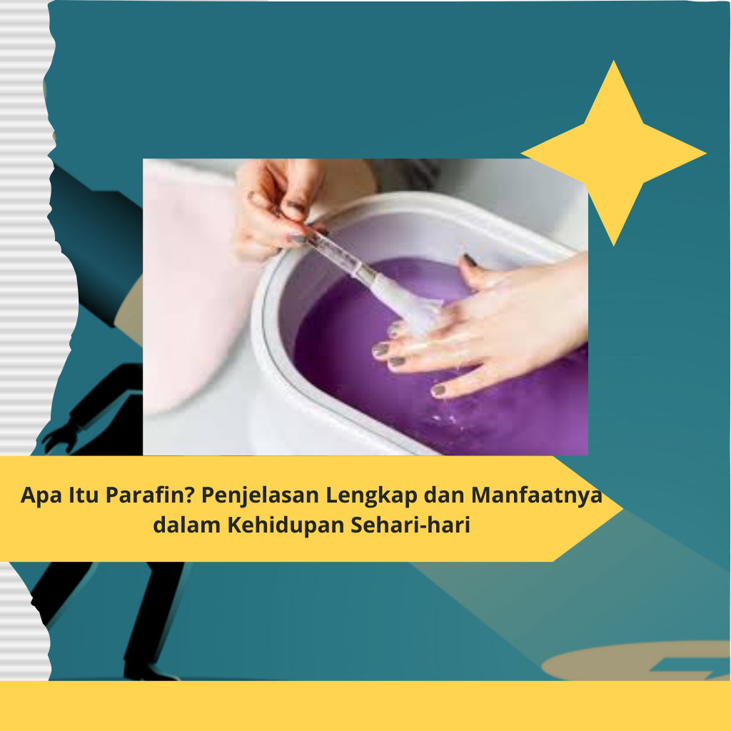 Apa Itu Parafin