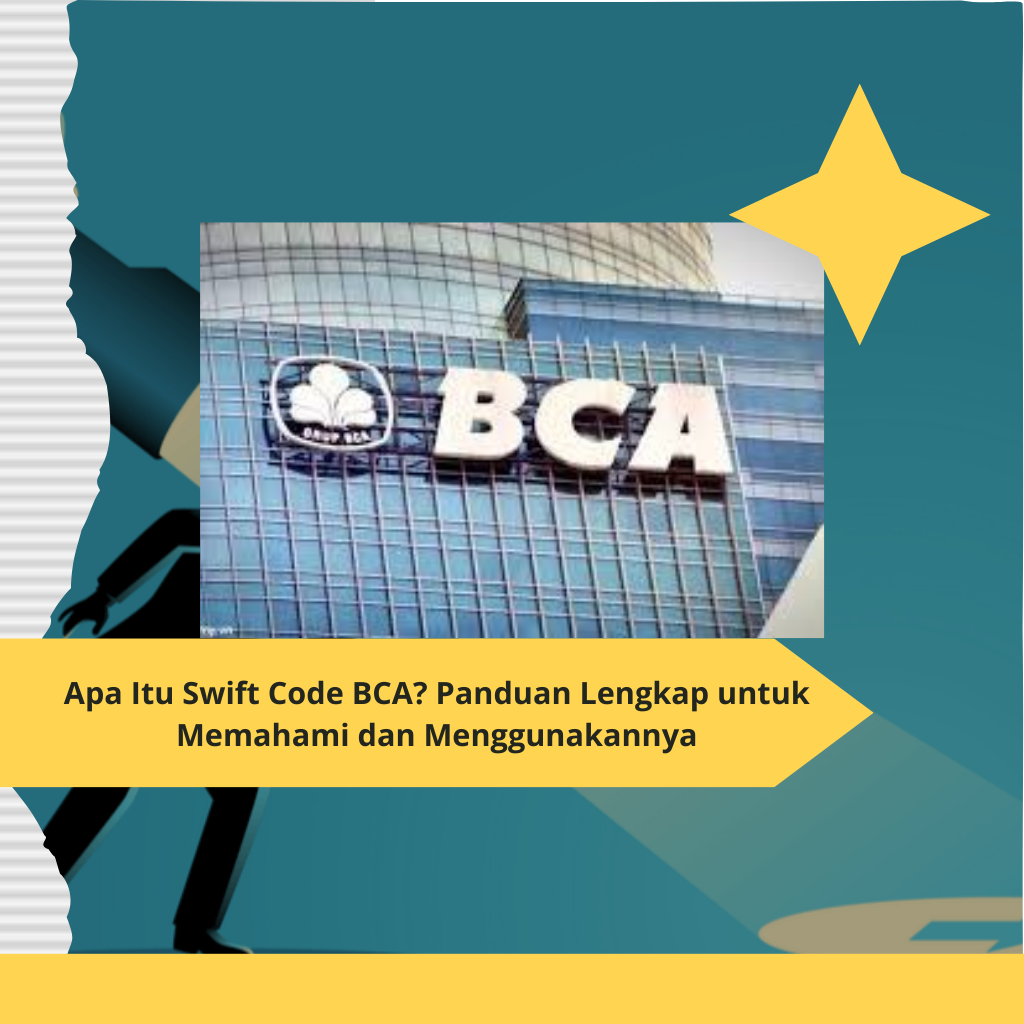 Apa Itu Swift Code BCA
