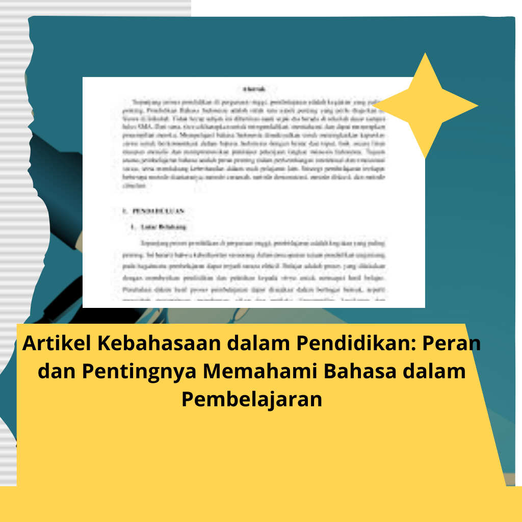 Artikel Kebahasaan dalam Pendidikan: Peran dan Pentingnya Memahami Bahasa dalam Pembelajaran