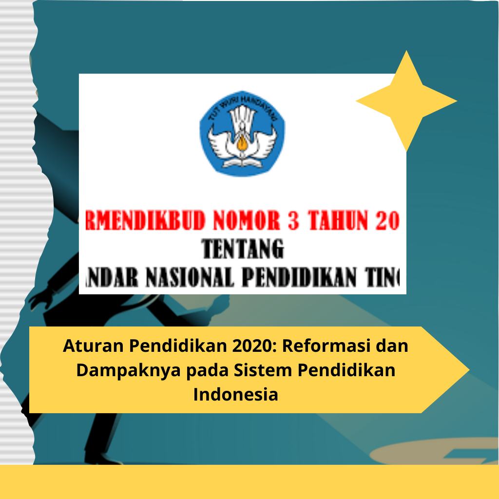 Aturan Pendidikan 2020: Reformasi dan Dampaknya pada Sistem Pendidikan di Indonesia