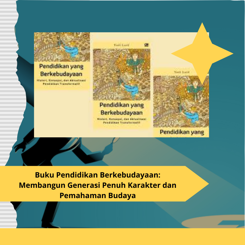 Buku Pendidikan Berkebudayaan: Membangun Generasi Penuh Karakter dan Pemahaman Budaya