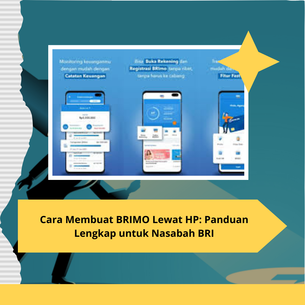 Cara Membuat BRIMO Lewat HP Panduan Lengkap untuk Nasabah BRI
