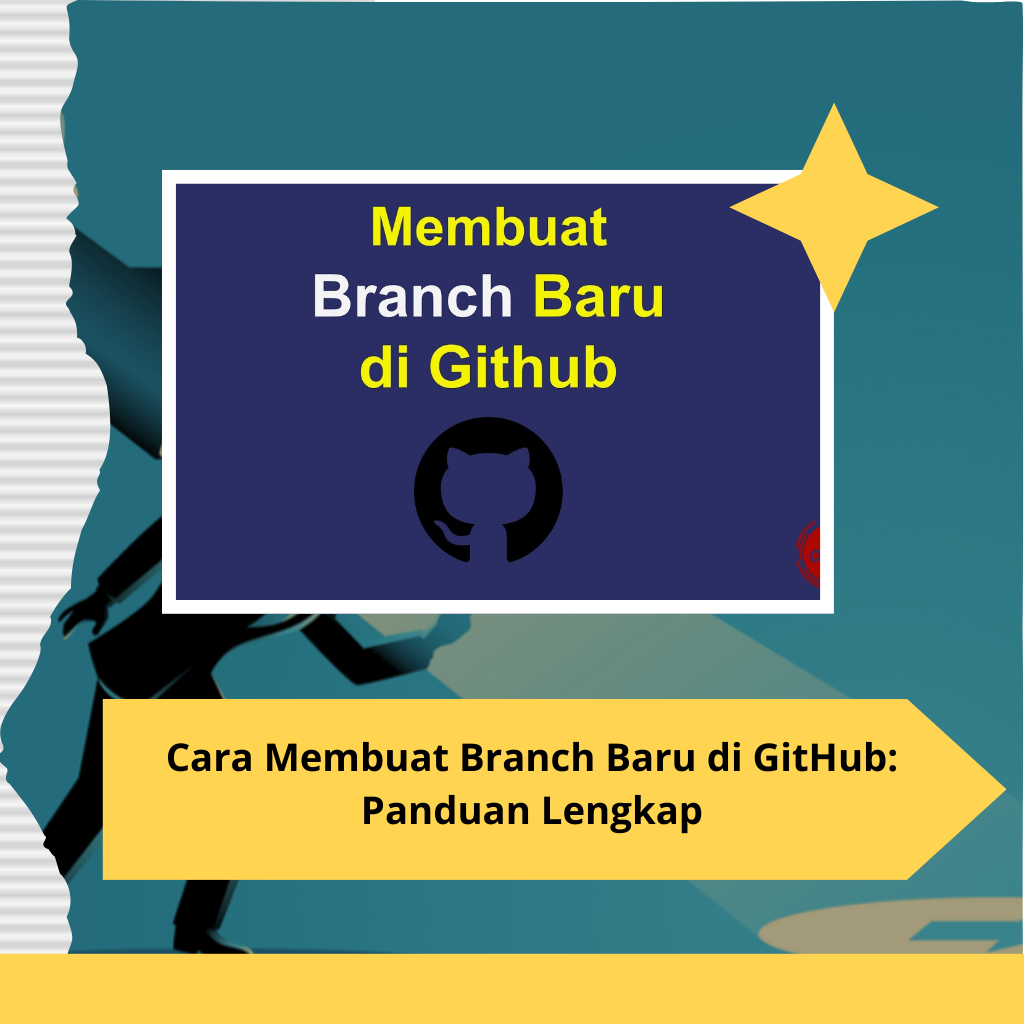Cara Membuat Branch Baru di GitHub: Panduan Lengkap