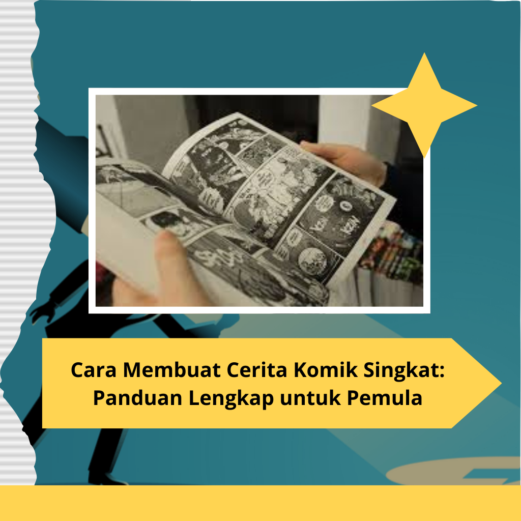 Cara Membuat Cerita Komik Singkat Panduan Lengkap untuk Pemula