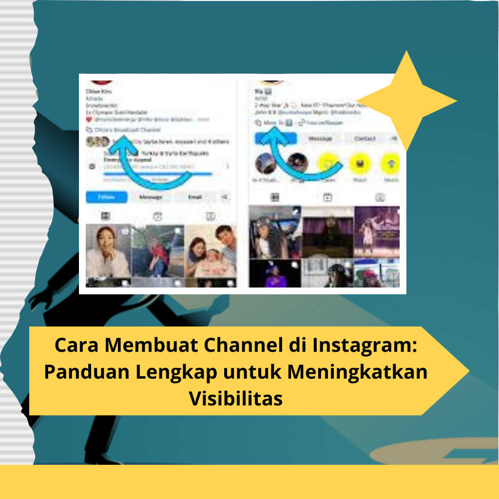 Cara Membuat Channel di Instagram Panduan Lengkap untuk Meningkatkan Visibilitas