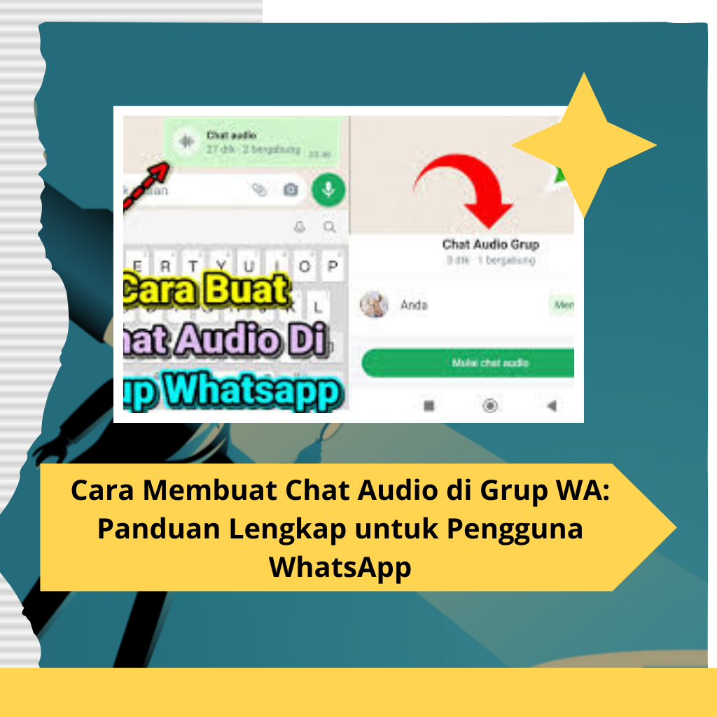 Cara Membuat Chat Audio di Grup WA Panduan Lengkap untuk Pengguna WhatsApp