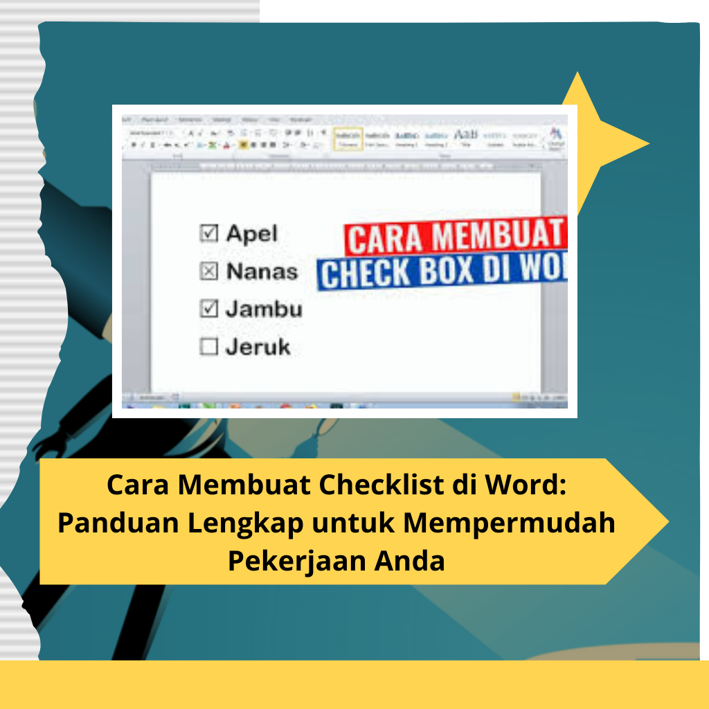 Cara Membuat Checklist di Word Panduan Lengkap untuk Mempermudah Pekerjaan Anda