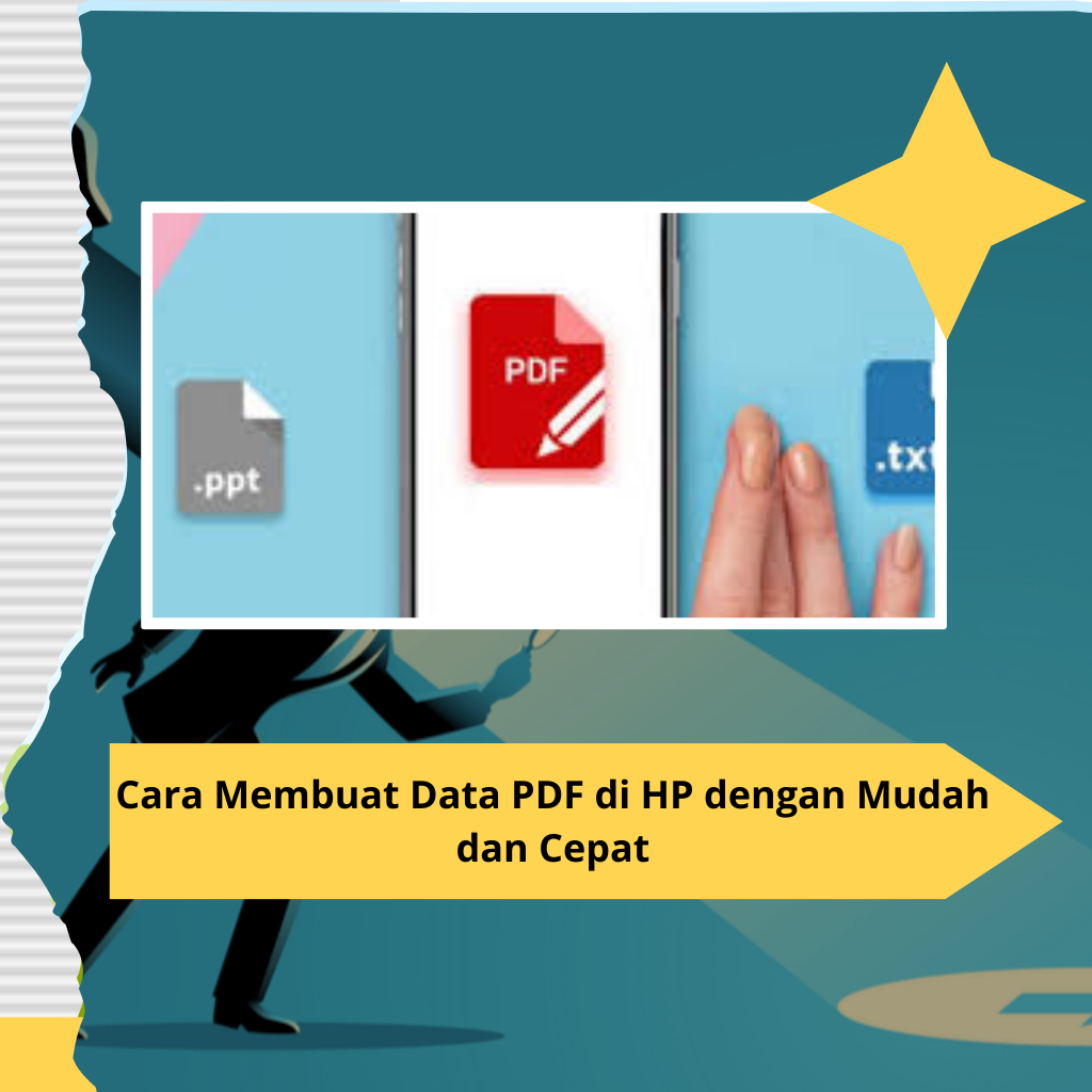 Cara Membuat Data PDF di HP dengan Mudah dan Cepat