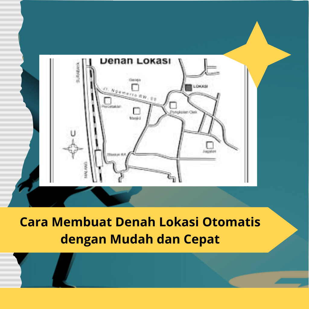 Cara Membuat Denah Lokasi Otomatis dengan Mudah dan Cepat
