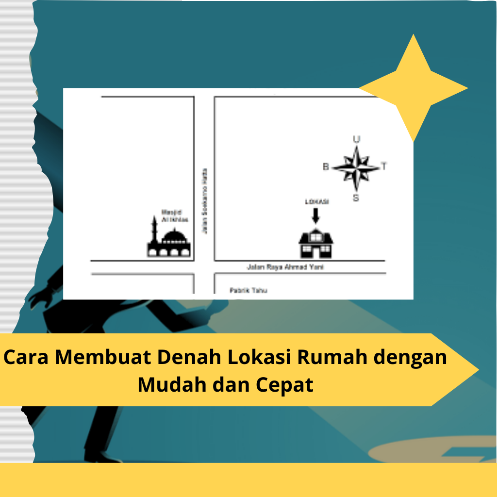 Cara Membuat Denah Lokasi Rumah dengan Mudah dan Cepat