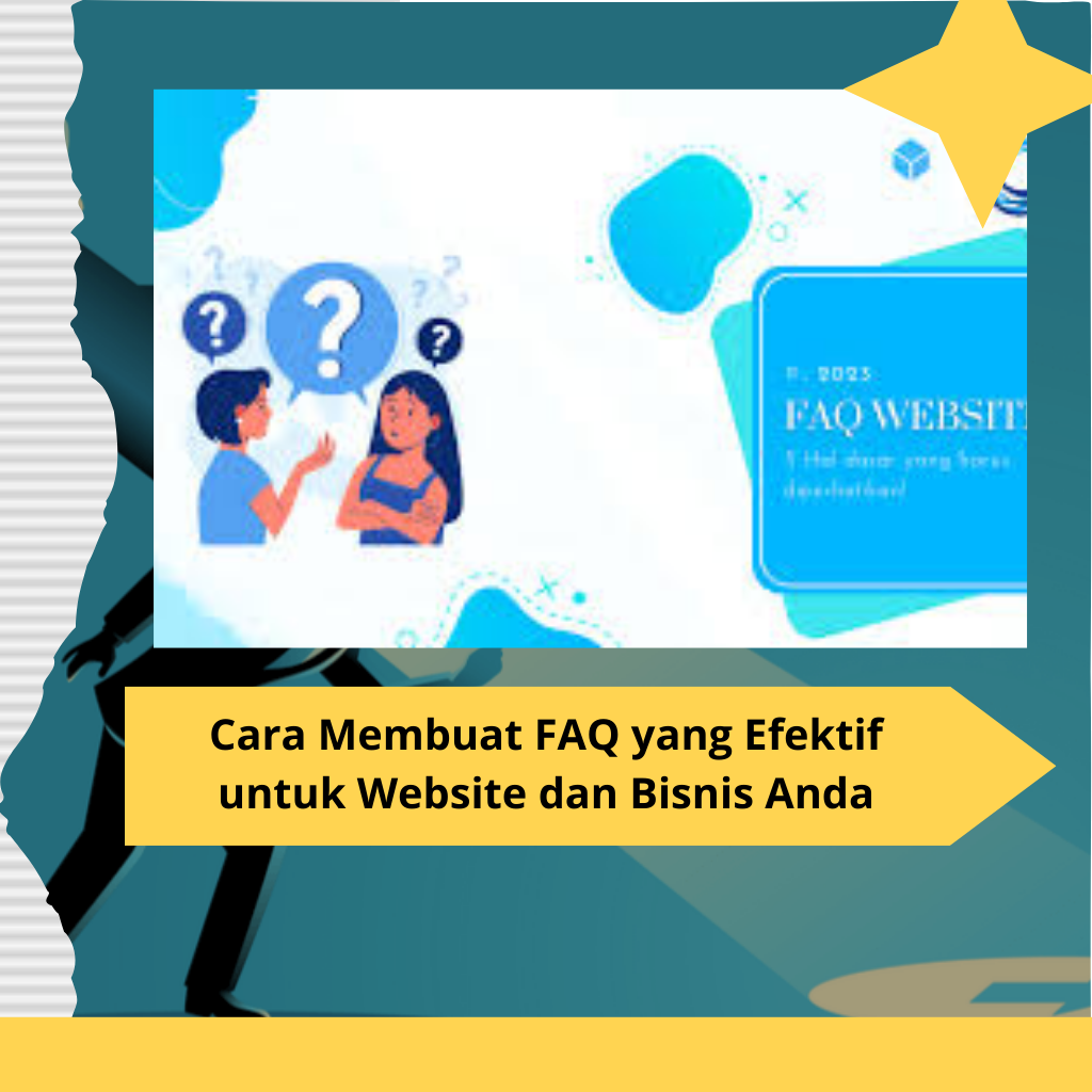 Cara Membuat FAQ yang Efektif untuk Website dan Bisnis Anda