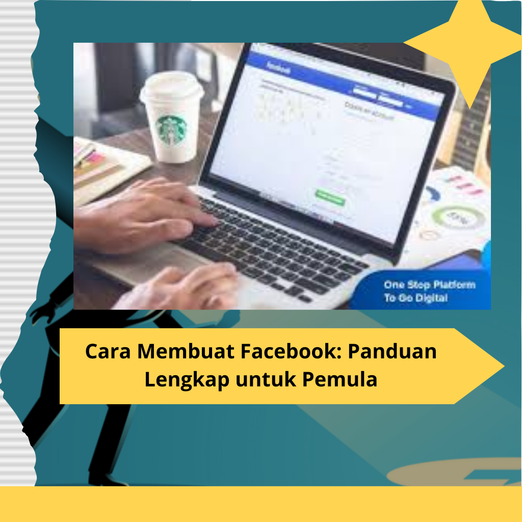 Cara Membuat Facebook Panduan Lengkap untuk Pemula
