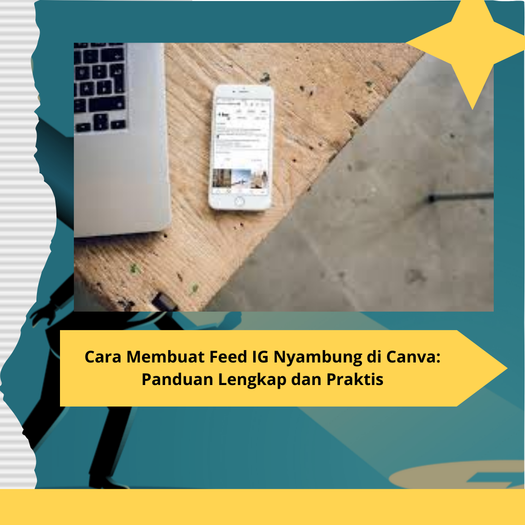 Cara Membuat Feed IG Nyambung di Canva Panduan Lengkap dan Praktis