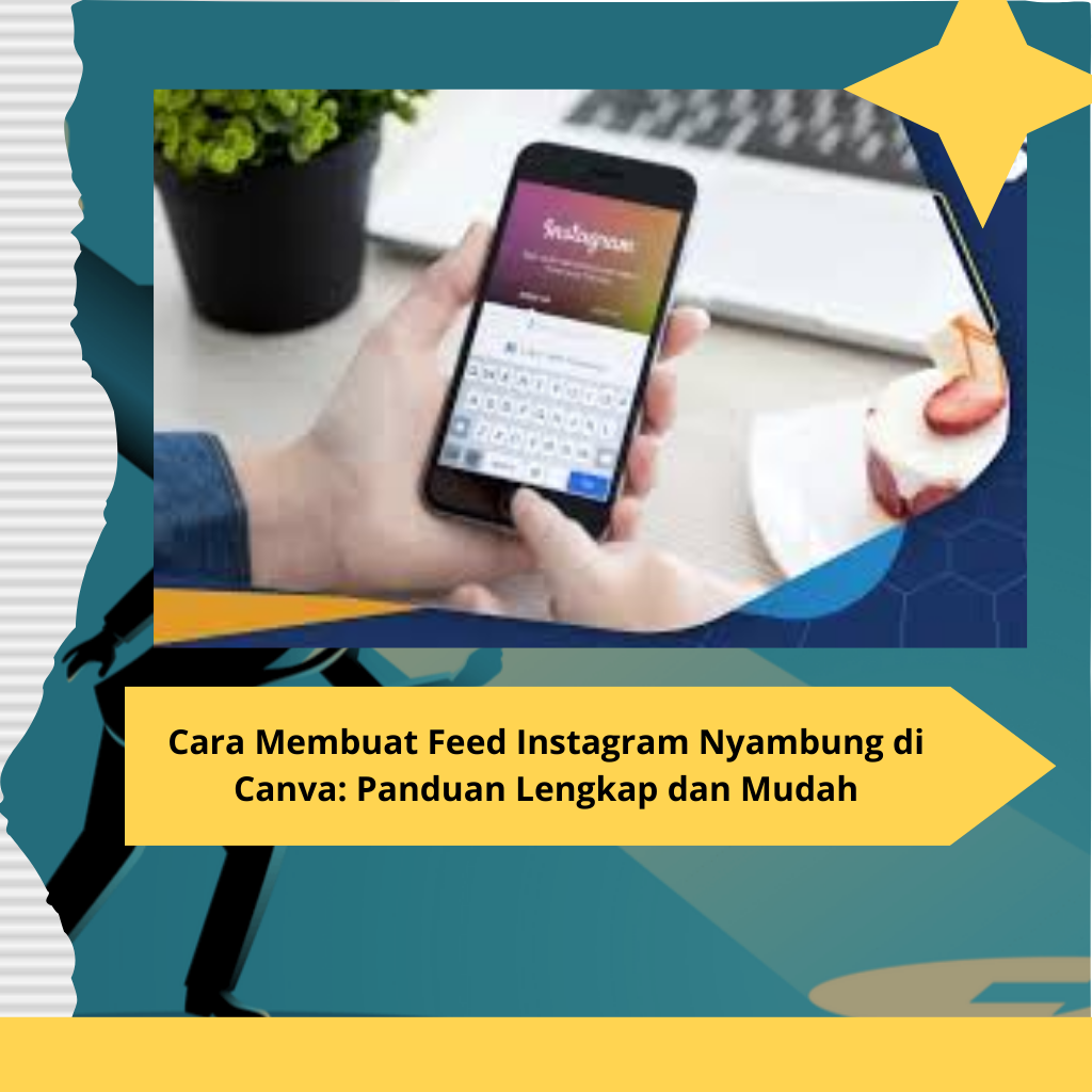 Cara Membuat Feed Instagram Nyambung di Canva Panduan Lengkap dan Mudah