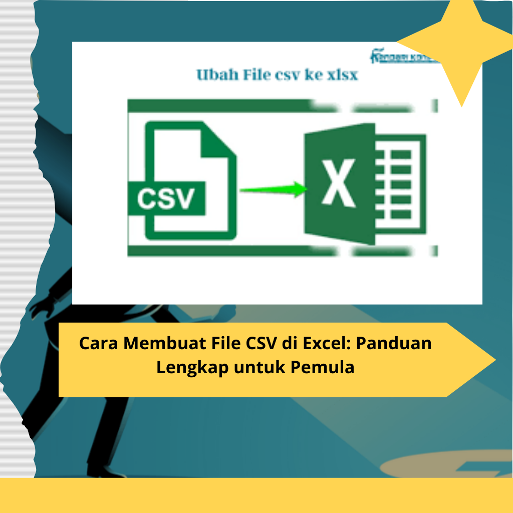 Cara Membuat File CSV di Excel Panduan Lengkap untuk Pemula