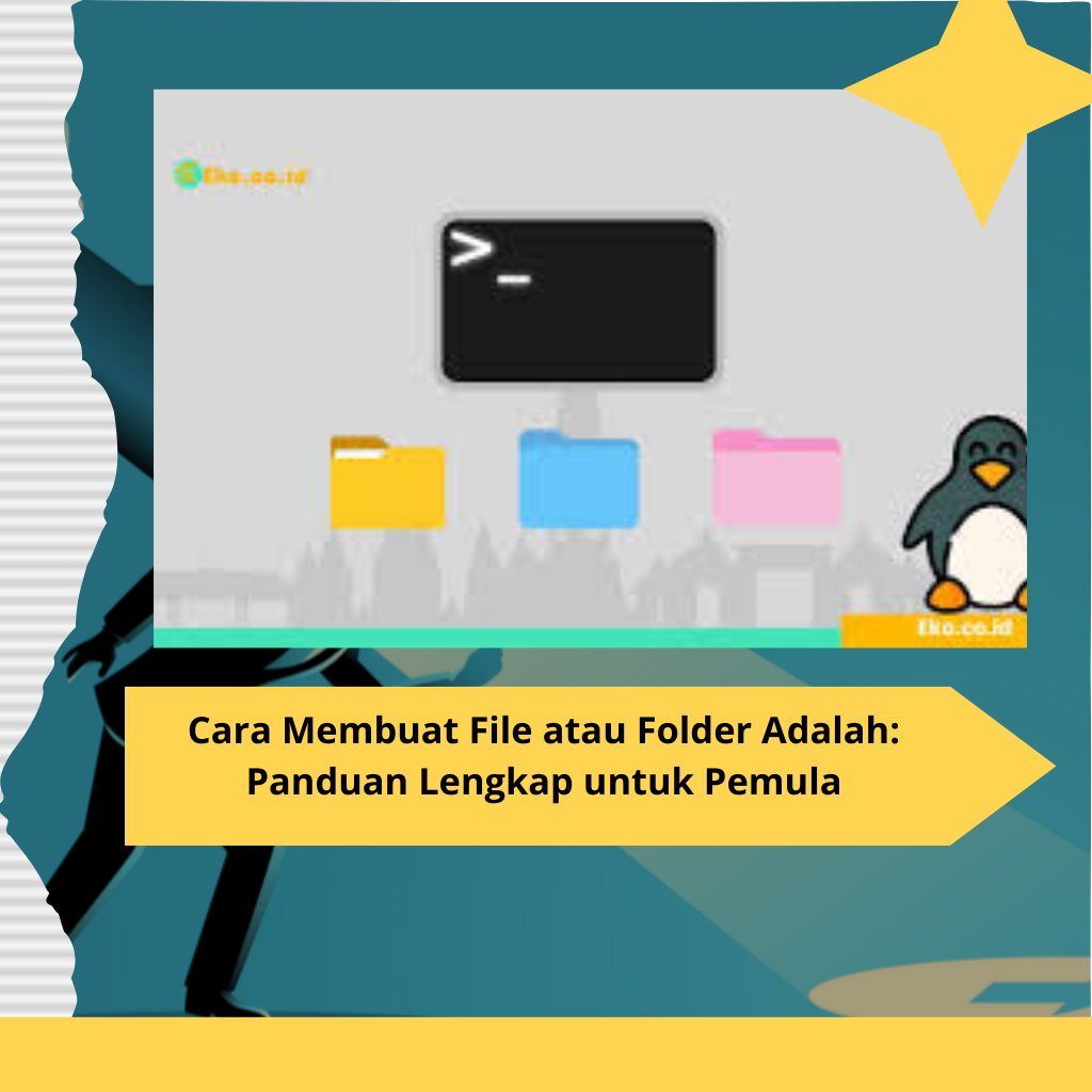 Cara Membuat File atau Folder Adalah Panduan Lengkap untuk Pemula