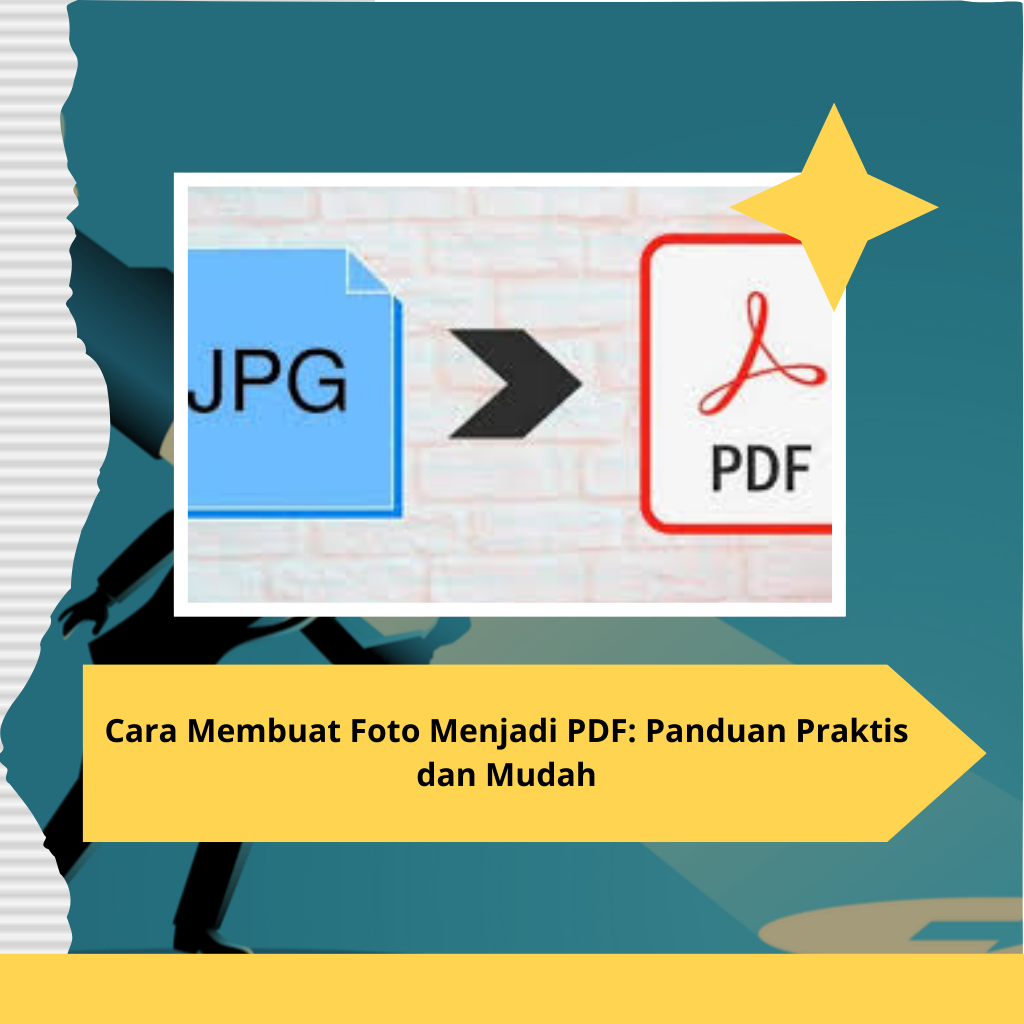 _Cara Membuat Foto Menjadi PDF Panduan Praktis dan Mudah