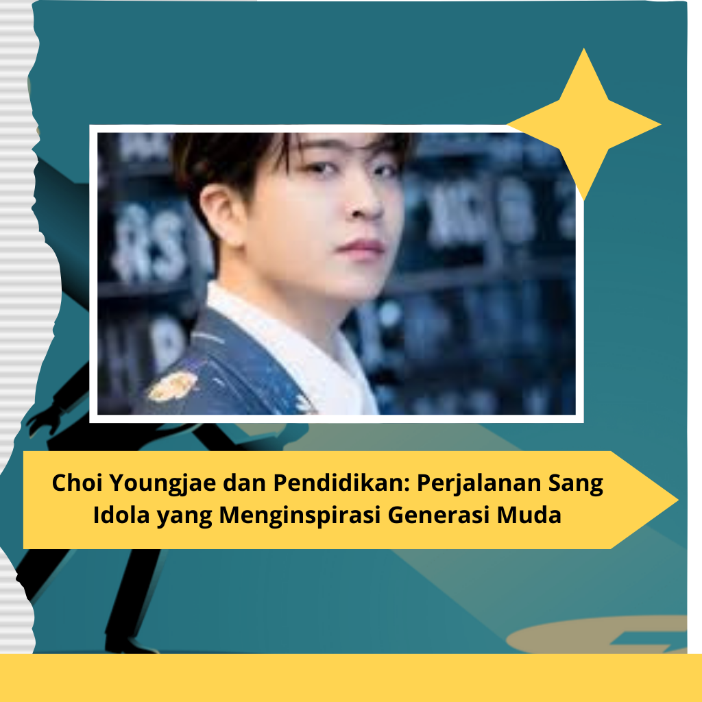 Choi Youngjae dan Pendidikan: Perjalanan Sang Idola yang Menginspirasi Generasi Muda