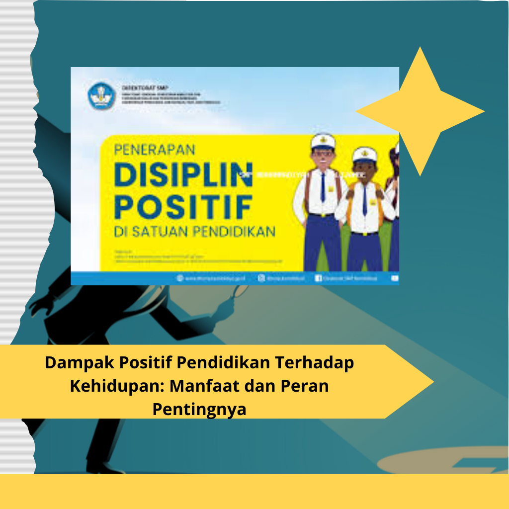 Dampak Positif Pendidikan Terhadap Kehidupan Manfaat dan Peran Pentingnya