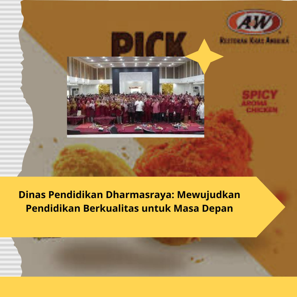 Dinas Pendidikan Dharmasraya Mewujudkan Pendidikan Berkualitas untuk Masa Depan