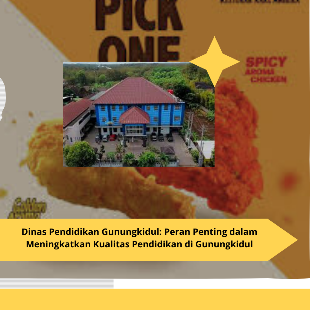 Dinas Pendidikan Gunungkidul Peran Penting dalam Meningkatkan Kualitas Pendidikan di Gunungkidul
