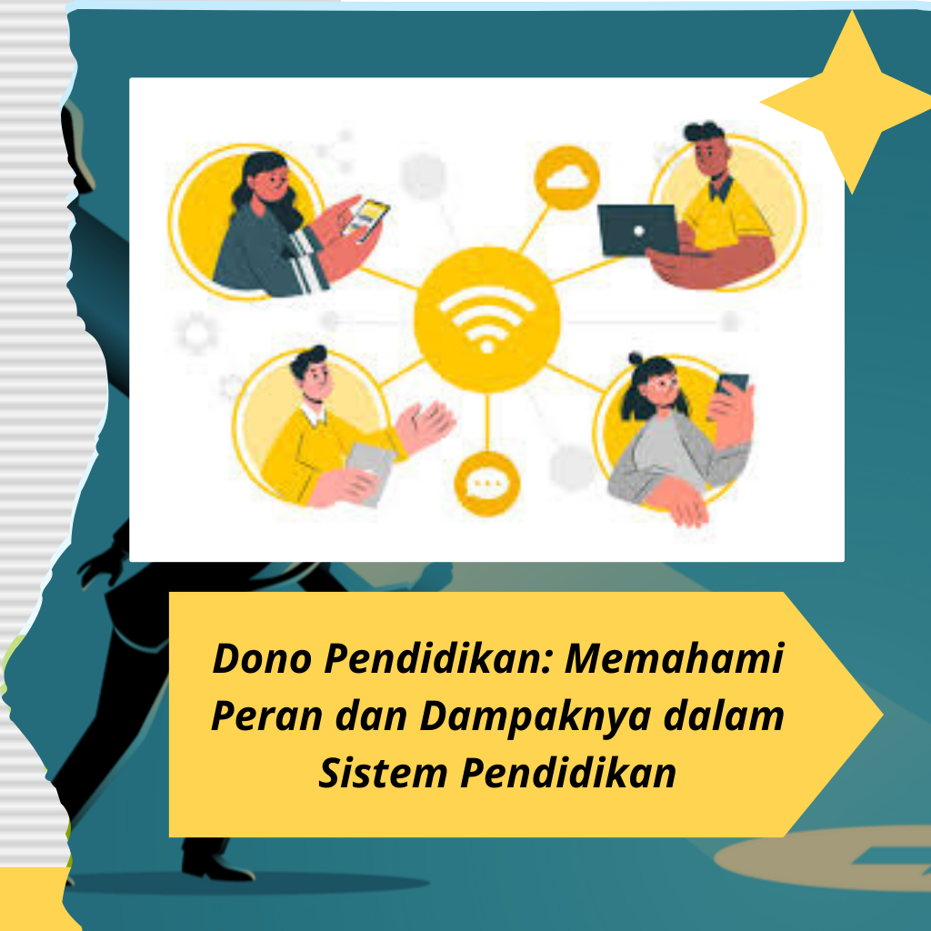 Dono Pendidikan: Memahami Peran dan Dampaknya dalam Sistem Pendidikan