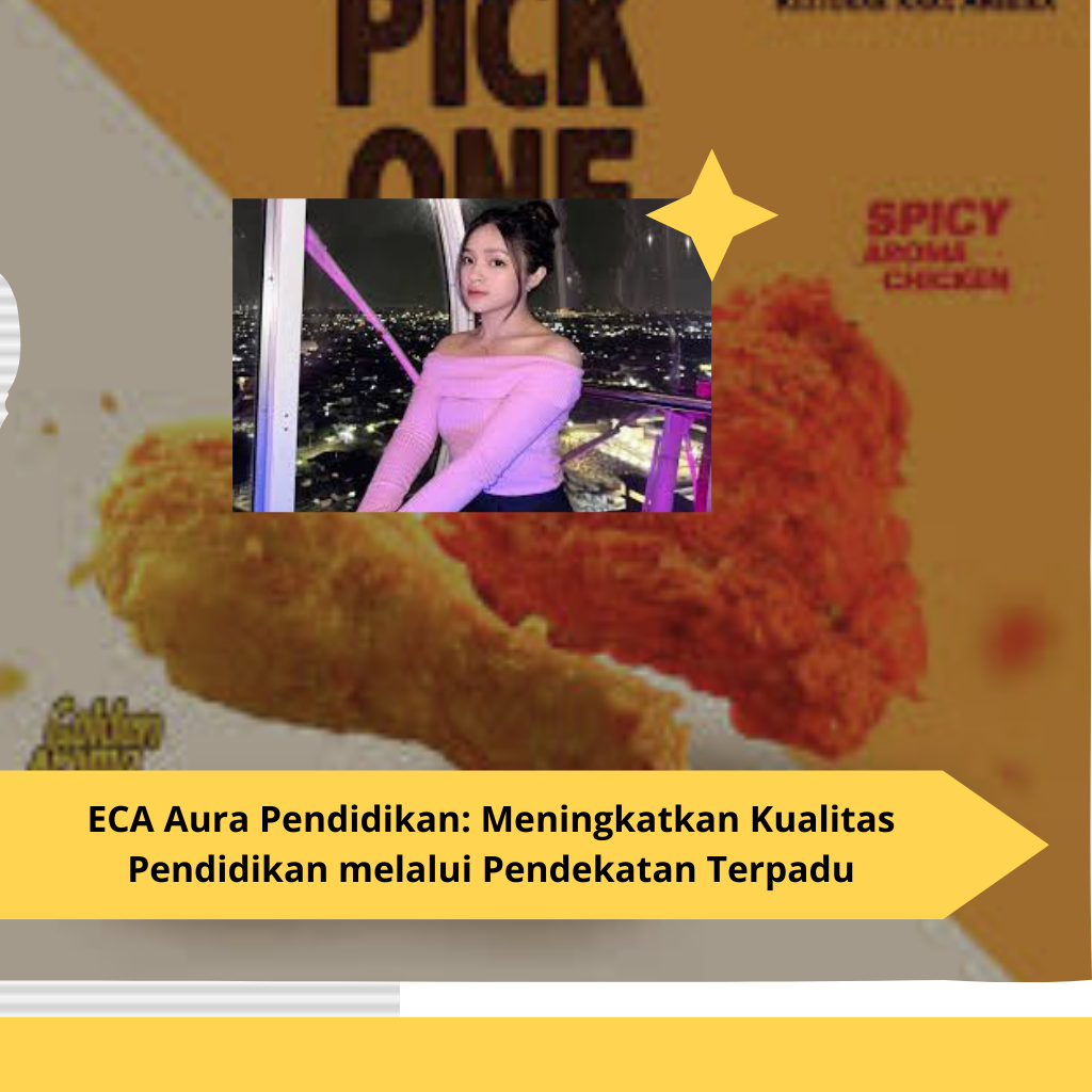 ECA Aura Pendidikan Meningkatkan Kualitas Pendidikan melalui Pendekatan Terpadu