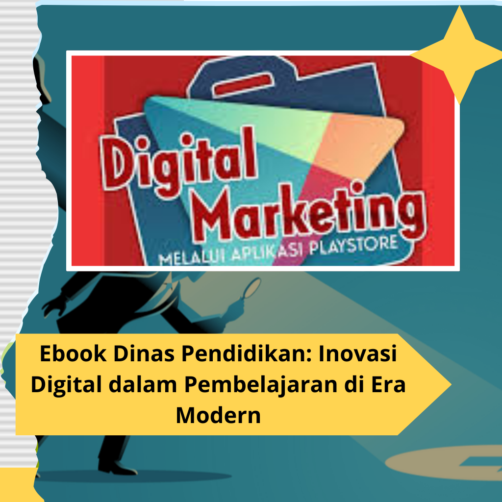 Ebook Dinas Pendidikan: Inovasi Digital dalam Pembelajaran di Era Modern