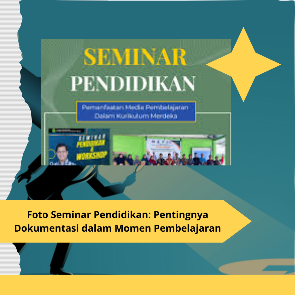 Foto Seminar Pendidikan Pentingnya Dokumentasi dalam Momen Pembelajaran