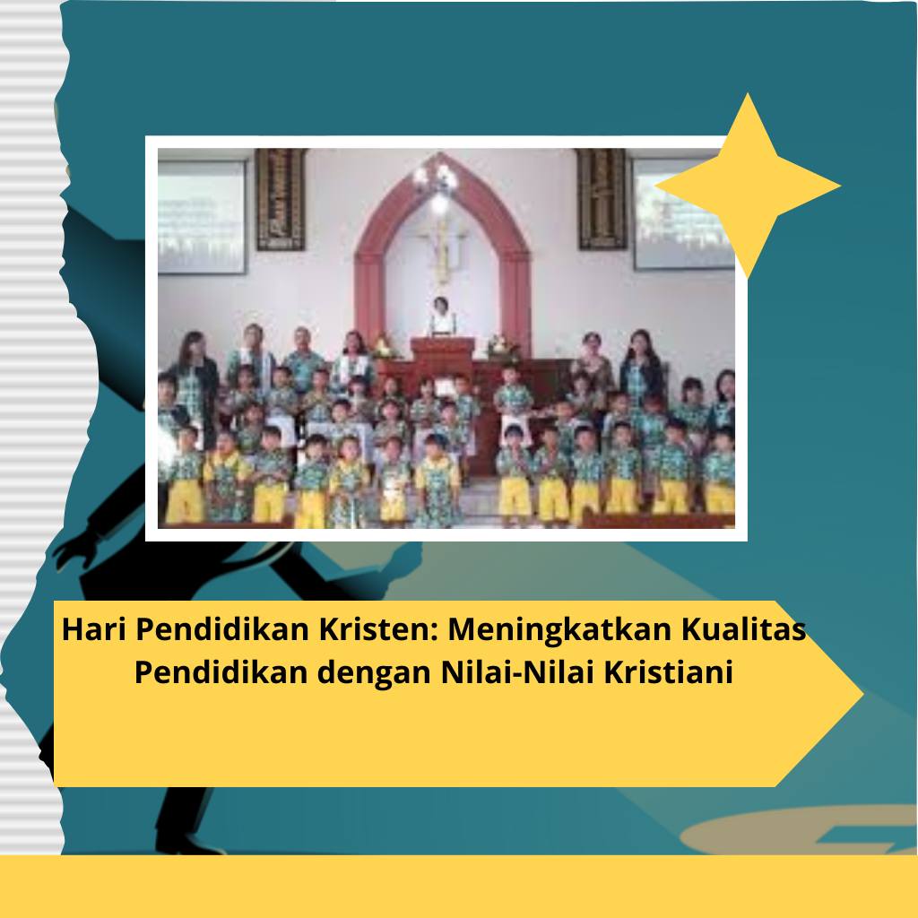 Hari Pendidikan Kristen: Meningkatkan Kualitas Pendidikan dengan Nilai-Nilai Kristiani