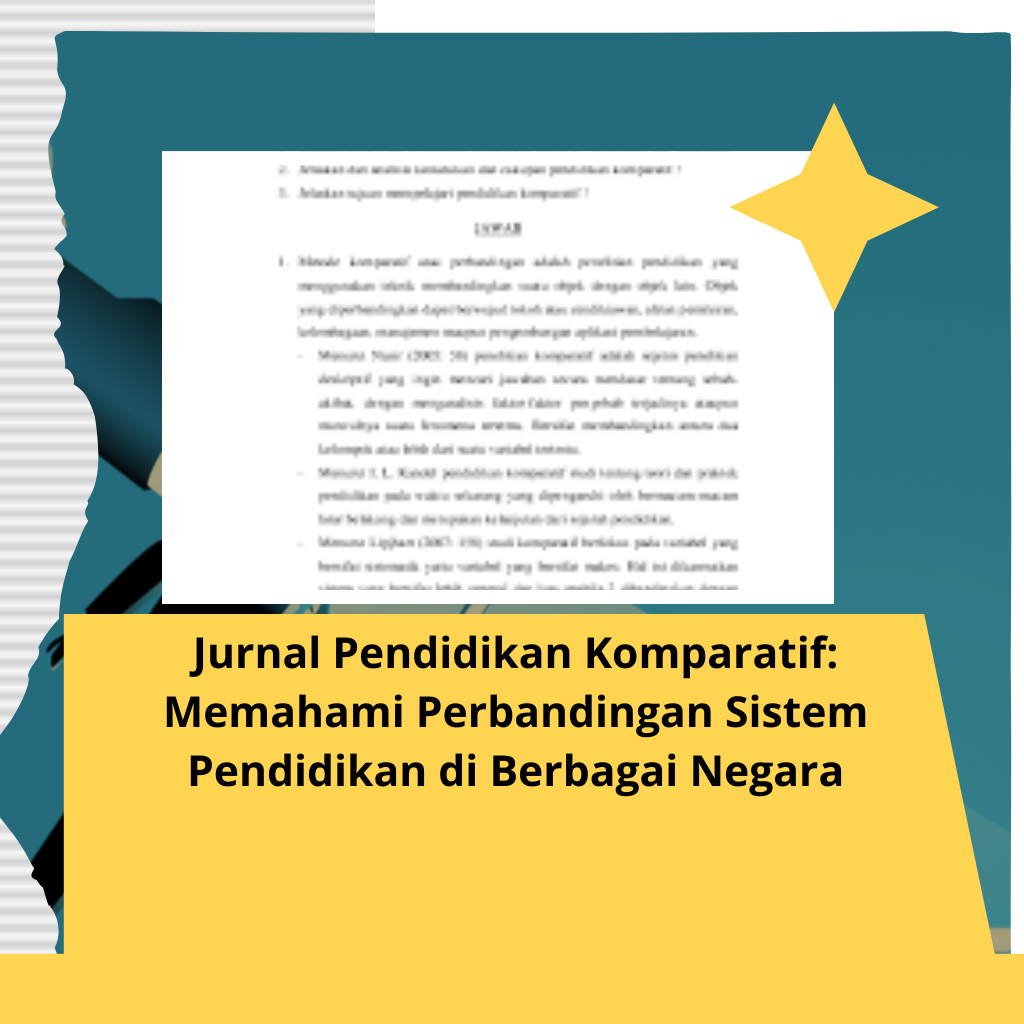 Jurnal Pendidikan Komparatif: Memahami Perbandingan Sistem Pendidikan di Berbagai Negara
