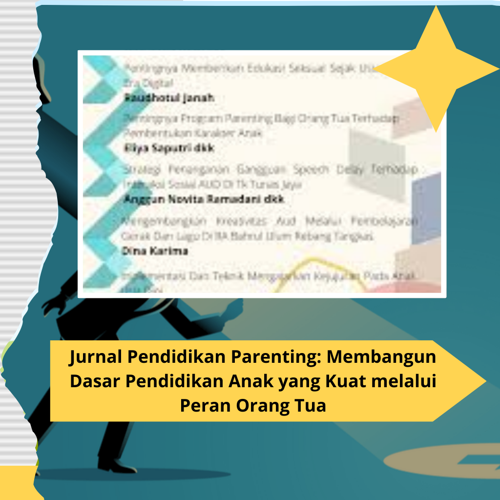 Jurnal Pendidikan Parenting Membangun Dasar Pendidikan Anak yang Kuat melalui Peran Orang Tua