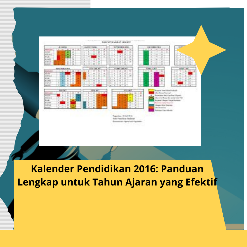 Kalender Pendidikan 2016: Panduan Lengkap untuk Tahun Ajaran yang Efektif
