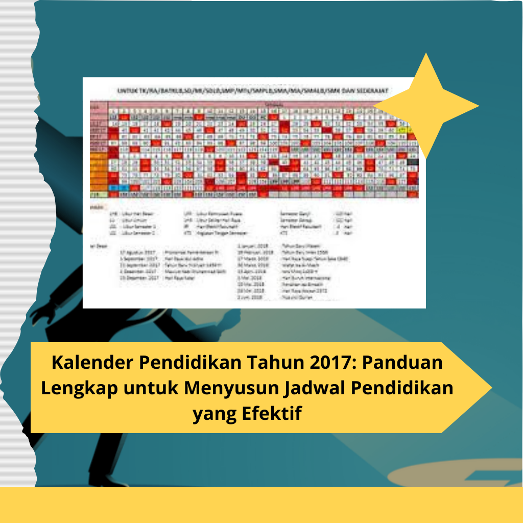 Kalender Pendidikan Tahun 2017: Panduan Lengkap untuk Menyusun Jadwal Pendidikan yang Efektif