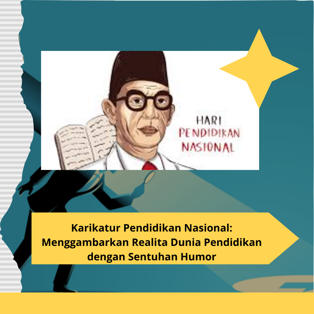 Karikatur Pendidikan Nasional: Menggambarkan Realita Dunia Pendidikan dengan Sentuhan Humor