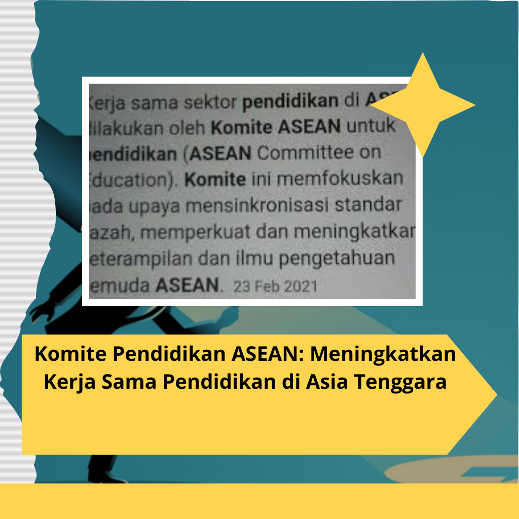 Komite Pendidikan ASEAN: Meningkatkan Kerja Sama Pendidikan di Asia Tenggara