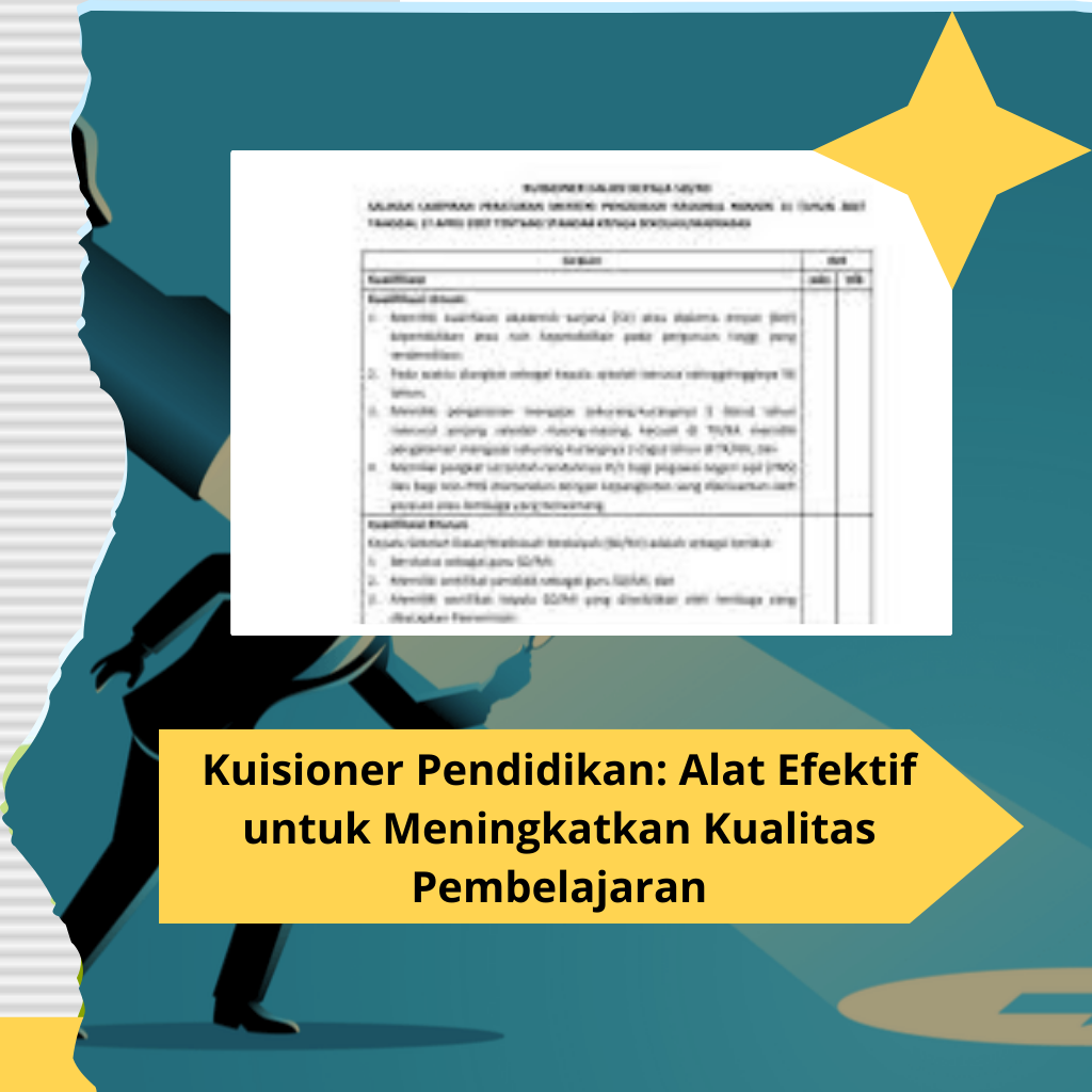 Kuisioner Pendidikan: Alat Efektif untuk Meningkatkan Kualitas Pembelajaran