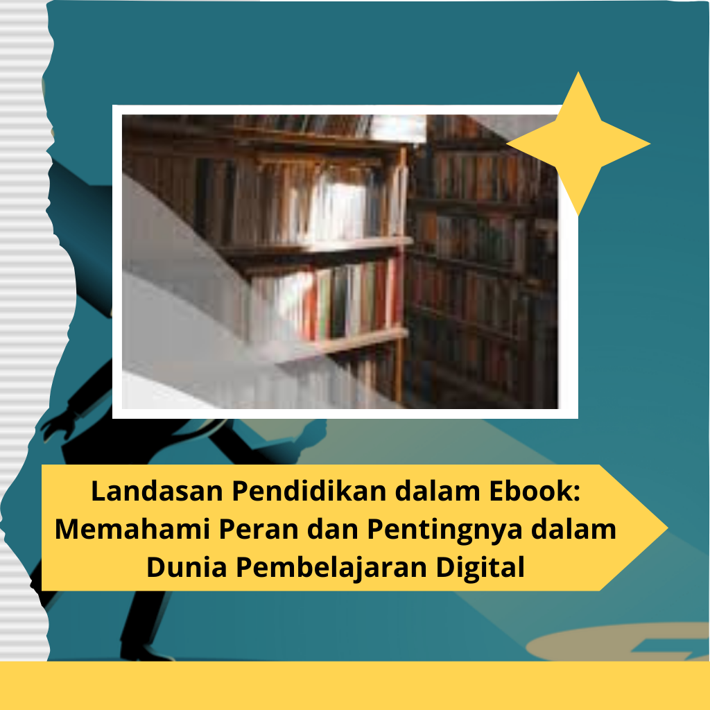 Landasan Pendidikan dalam Ebook: Memahami Peran dan Pentingnya dalam Dunia Pembelajaran Digital