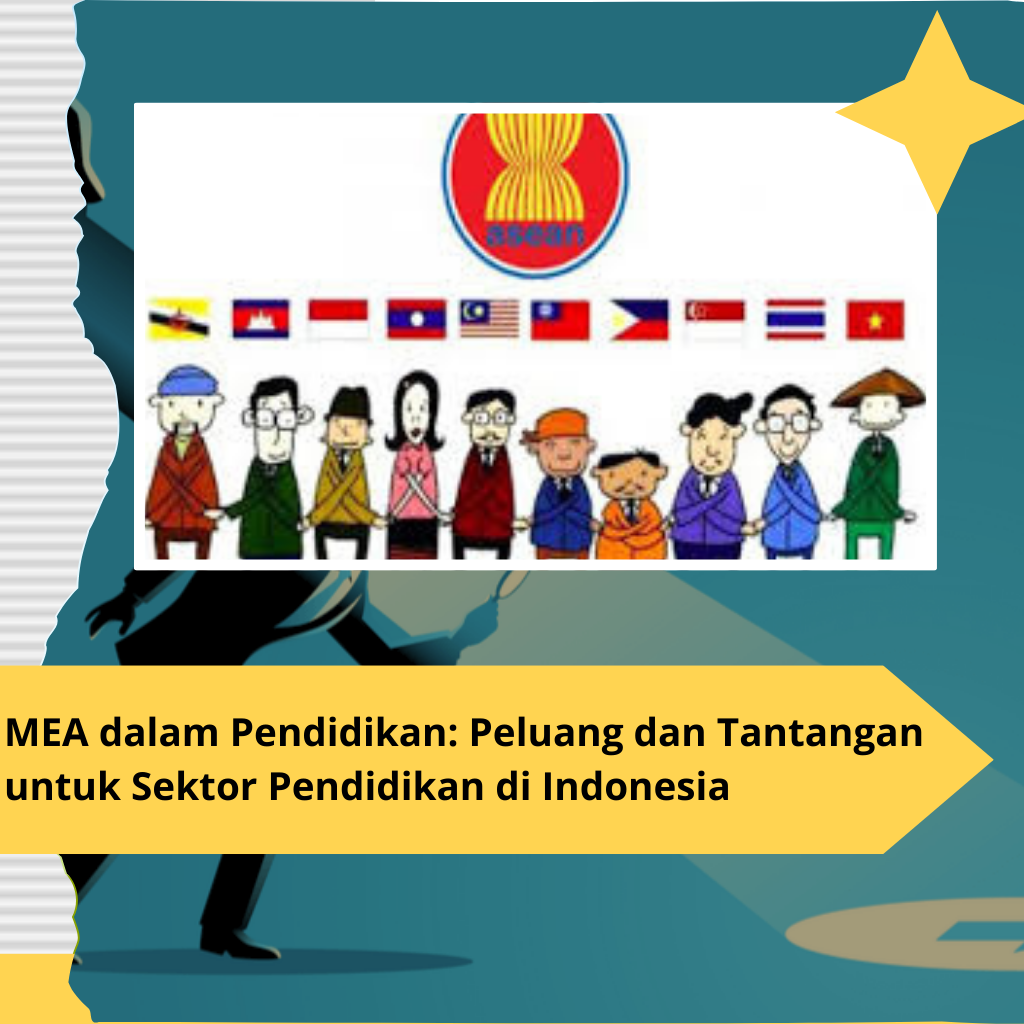 MEA dalam Pendidikan: Peluang dan Tantangan untuk Sektor Pendidikan di Indonesia