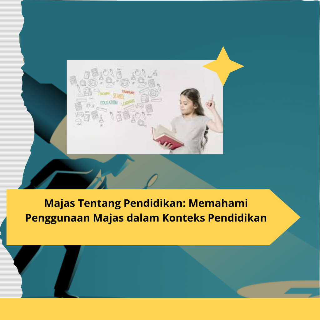 Majas Tentang Pendidikan Memahami Penggunaan Majas dalam Konteks Pendidikan