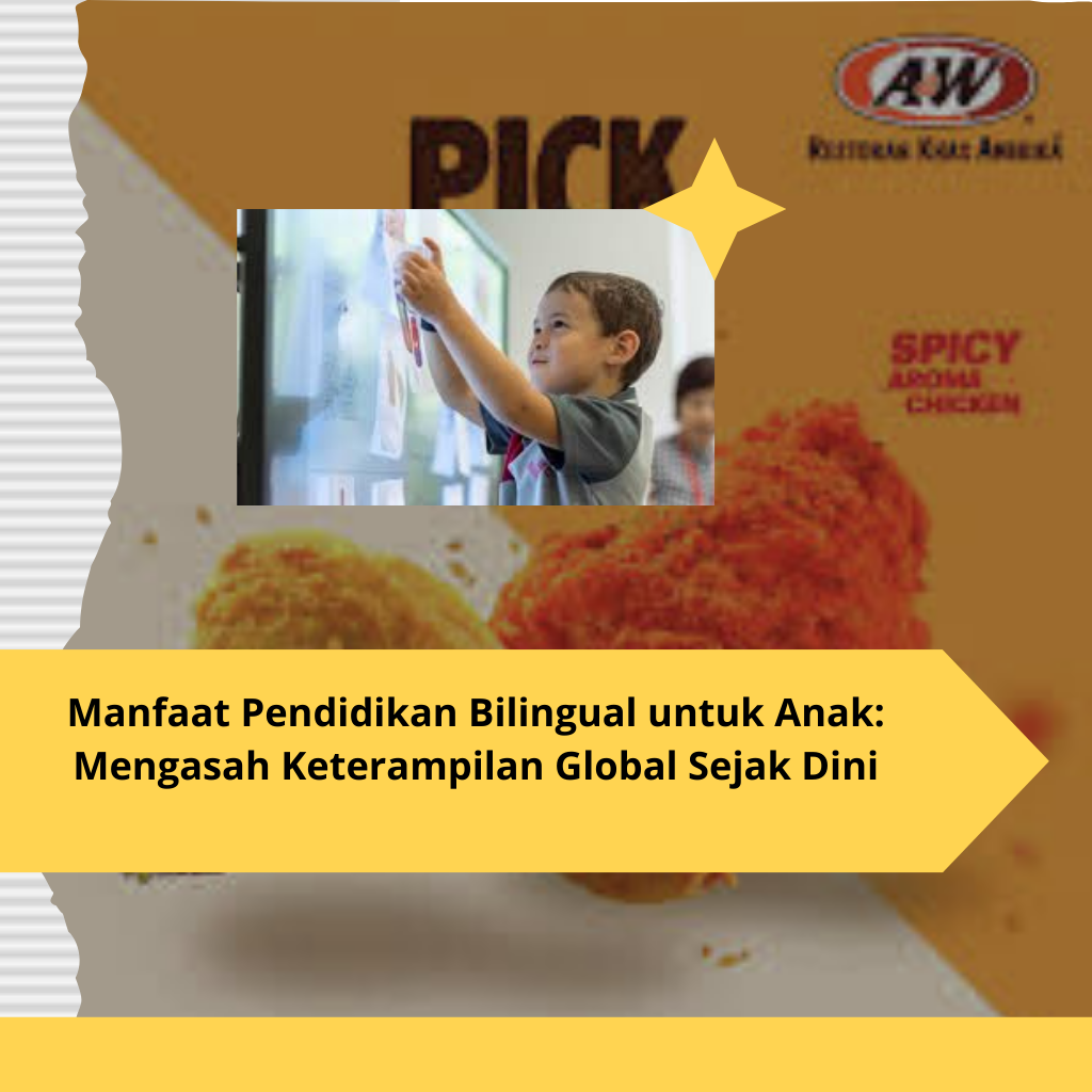 Manfaat Pendidikan Bilingual untuk Anak Mengasah Keterampilan Global Sejak Dini