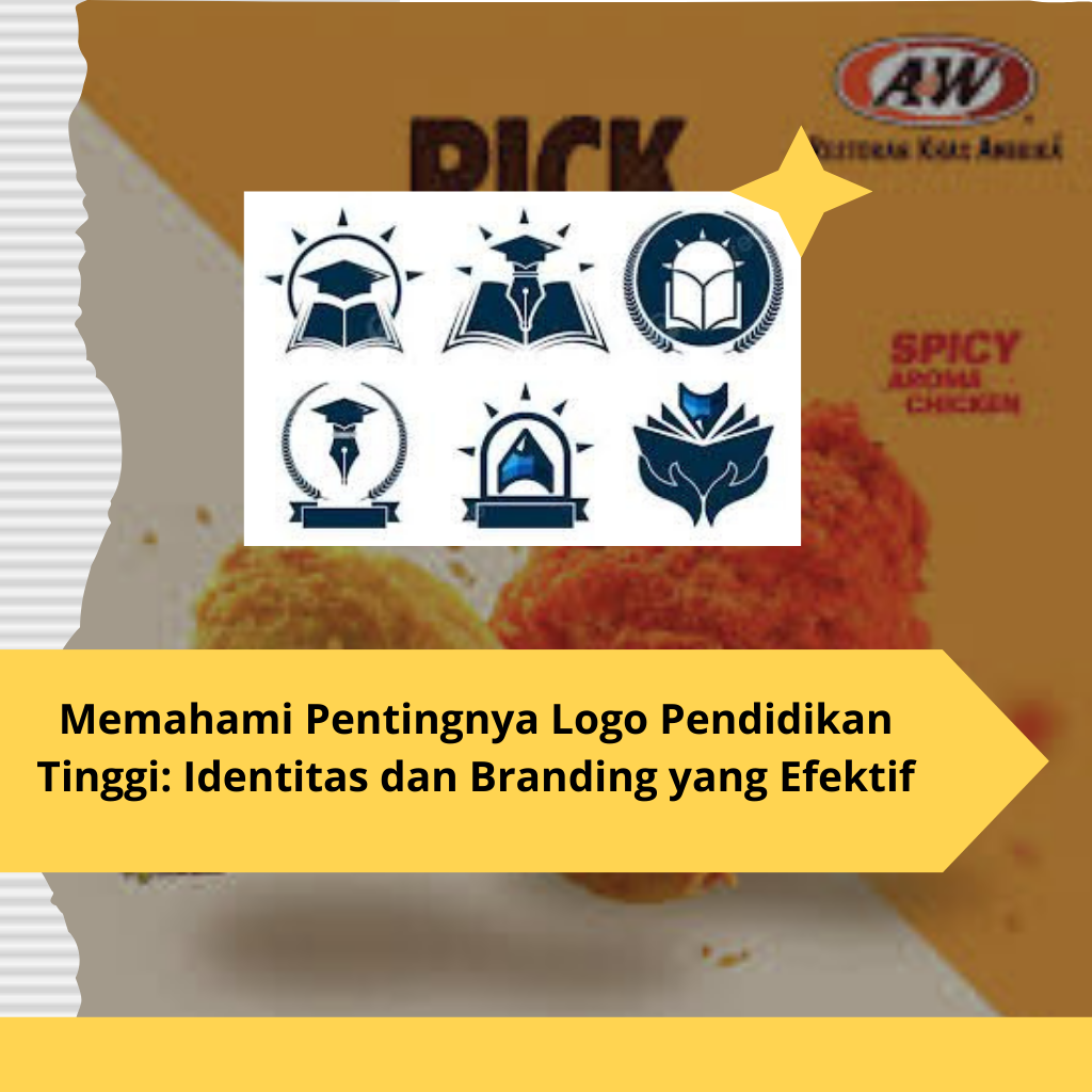 Memahami Pentingnya Logo Pendidikan Tinggi Identitas dan Branding yang Efektif